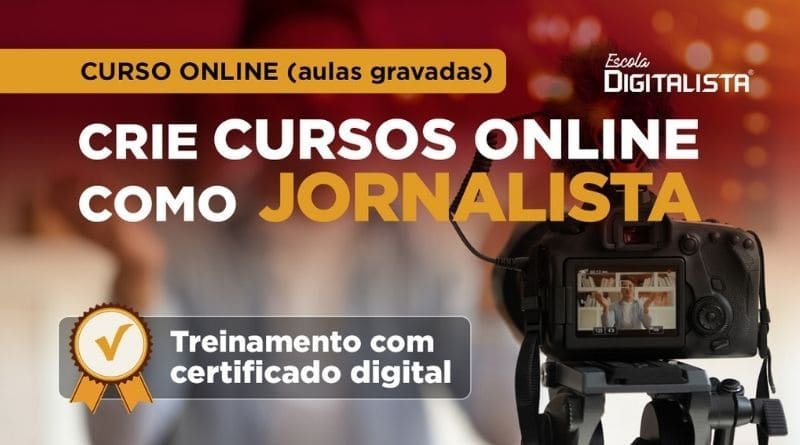 Crie cursos online como jornalista